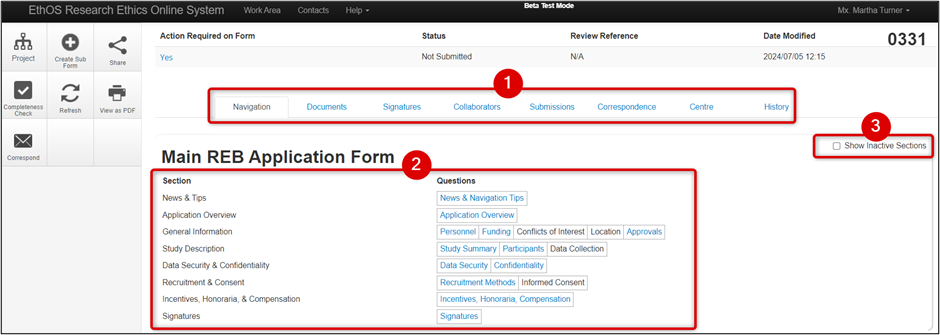 This shows the overall layout of the application form. Box 1 highlights a row of tabs that correspond to certain areas of the form. Navigation, Documents, Signatures, Collaborators, Submissions, Correspondence, Centre and History. Box 2 highlights sections of the application form and common questions. Box 3 is toggle to (un)show inactive sections.