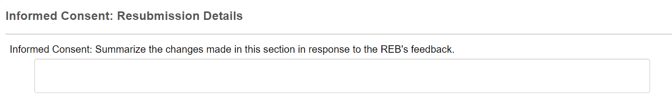 Screen shot of the Resubmission Details panel that appears at the bottom of each page (this example is for Informed Consent).